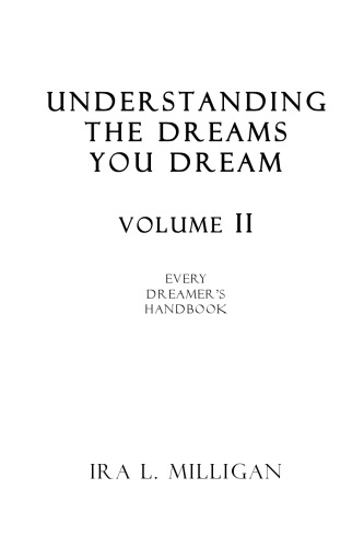 Every Dreamer's Handbook: A Simple Guide to Understanding Your Dreams (Understanding the Dreams You Dream, Vol. 2)