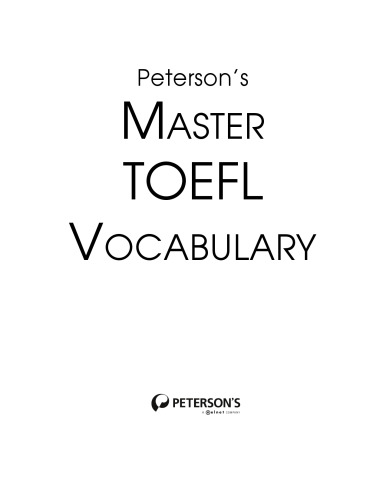 Master the TOEFL Vocabulary (Peterson's Master the TOEFL Vocabulary)