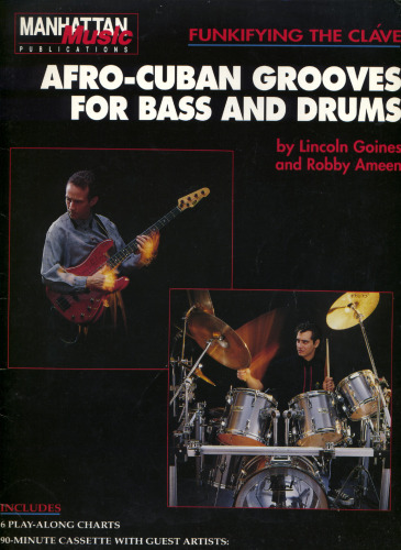 Funkifying the Cláve: Afro-Cuban Grooves for Bass and Drums