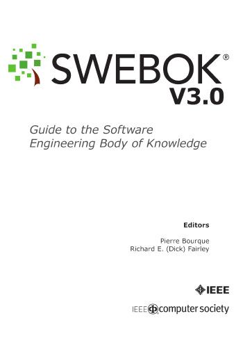 SWEBOK: Guide to the Software Engineering Body of Knowledge (Version 3.0)