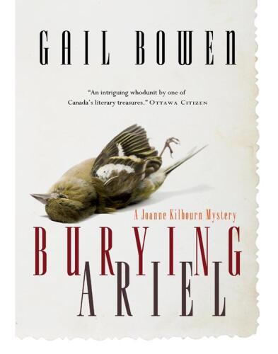 Burying Ariel: A Joanne Kilbourn Mystery