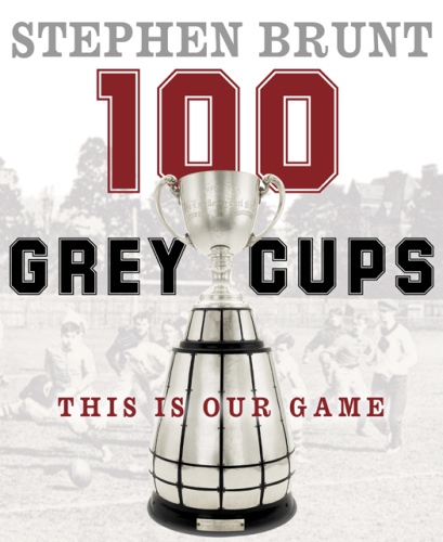 100 Grey Cups: This Is Our Game