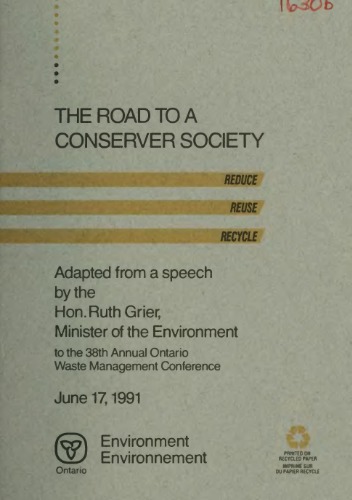 Road to a conserver society : reduce, reuse, recycle.