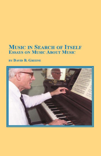 Music In Search Of Itself: Essays On Music About Music