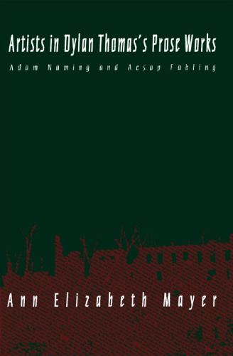Artists in Dylan Thomas's Prose Works: Adam Naming and Aesop Fabling