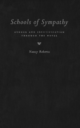 Schools of Sympathy: Gender and Identification Through the Novel