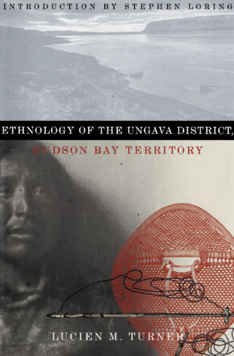 Ethnology of the Ungava District, Hudson Bay Territory