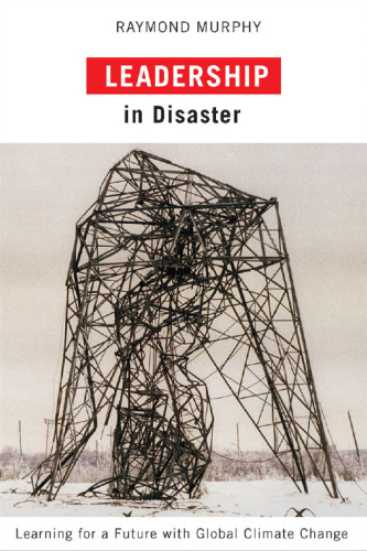 Leadership in Disaster: Learning for a Future With Global Climate Change