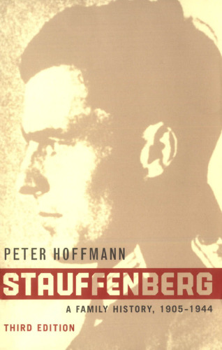 Stauffenberg: A Family History, 1905-1944, Third Edition