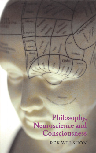 Philosophy, Neuroscience, and Consciousness