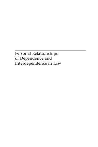 Personal Relationships of Dependence and Interdependence in Law (Legal Dimensions Series)
