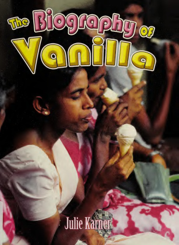 The Biography of Vanilla