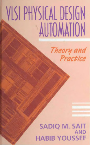 VLSI Physical Design Automation: Theory and Practice