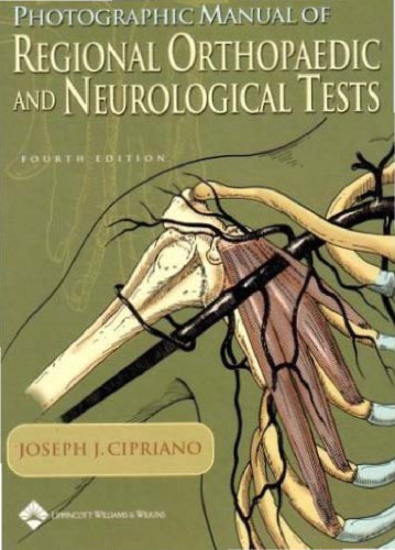 Photographic Manual of Regional Orthopaedic and Neurological Tests
