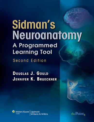 Sidman's Neuroanatomy: A Programmed Learning Tool