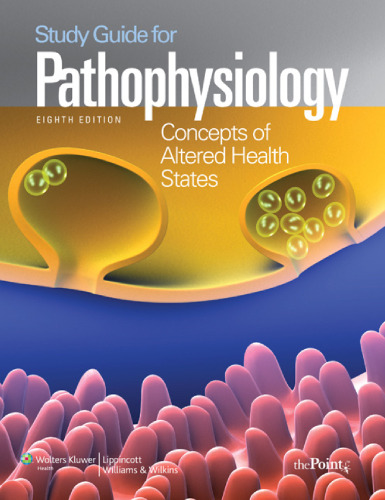 Study Guide to Accompany Pathophysiology: Concepts of Altered Health States