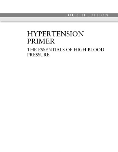 Hypertension Primer: The Essentials of High Blood Pressure: Basic Science, Population Science, and Clinical Management