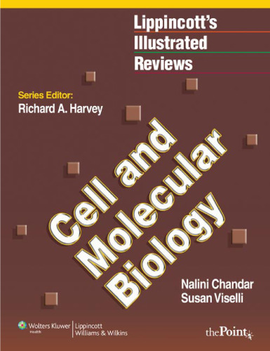 Cell and Molecular Biology (Lippincott’s Illustrated Reviews)