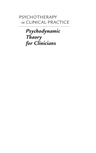 Psychodynamic theory for clinicians