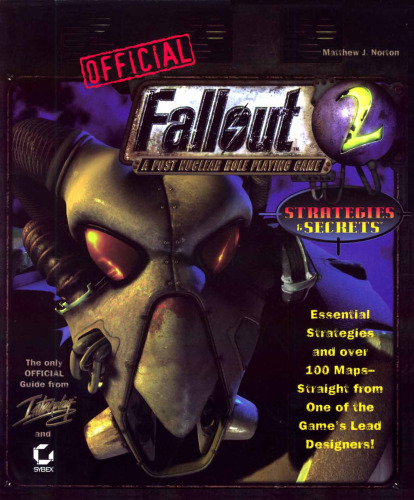 Official Fallout 2: A Post Nuclear Role Playing Game : Strategies & Secrets