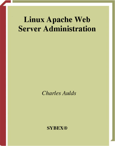 Linux Apache Web Server Administration (Linux Library)