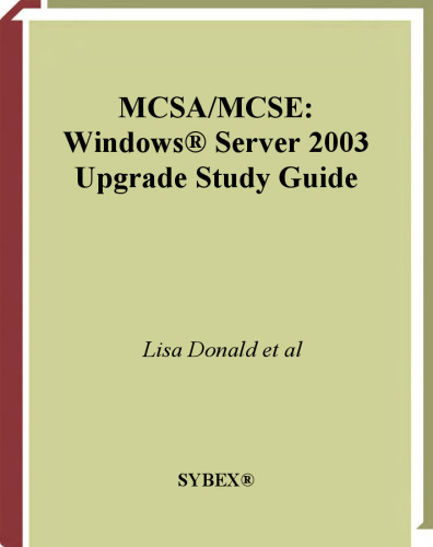 MCSA MCSE: Windows 2003 Upgrade Study Guide (70-292 and 70-296)