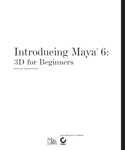 Introducing Maya 6: 3D for Beginners