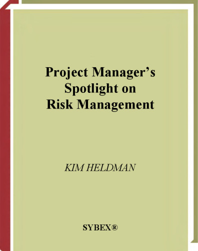 Project Manager's Spotlight on Risk Management (Project Managers Spotlight)