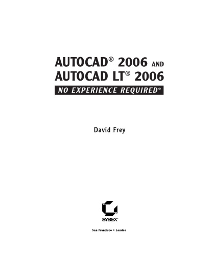 AutoCAD 2006 and AutoCAD LT 2006: No Experience Required