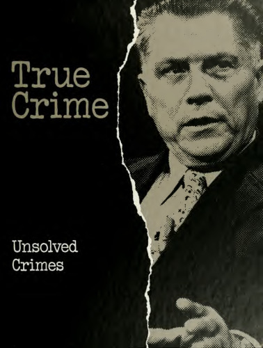 True Crime: Unsolved Crimes