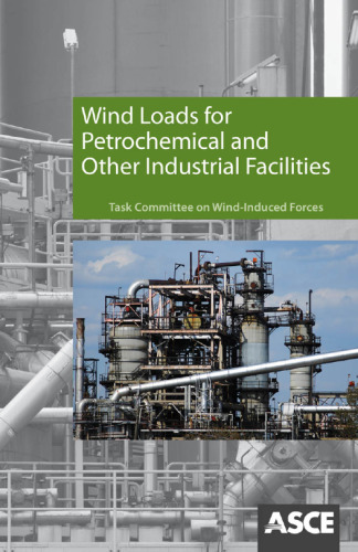 Wind Loads for Petrochemical and Other Industrial Facilities