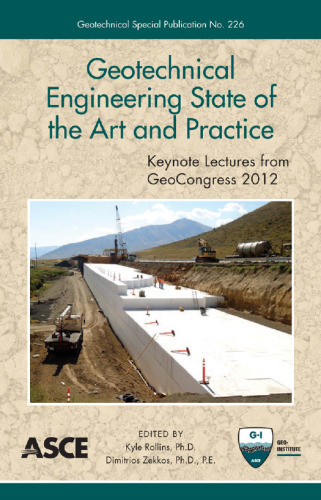Geotechnical Engineering State of the Art and Practice: Keynote Lectures from GeoCongress 2012