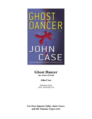Ghost Dancer: A Thriller (AKA: Dance of Death)