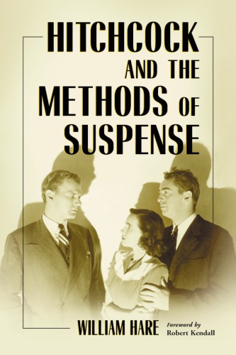 Hitchcock And the Methods of Suspense