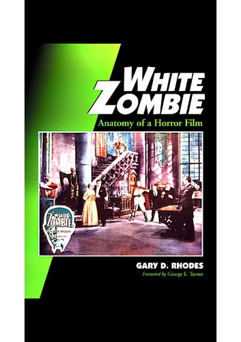 White Zombie: Anatomy of a horror film