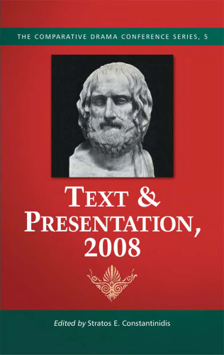 Text & Presentation, 2008 (Comparative Drama Conference)
