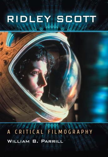 Ridley Scott: A Critical Filmography