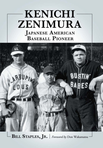 Kenichi Zenimura, Japanese American Baseball Pioneer