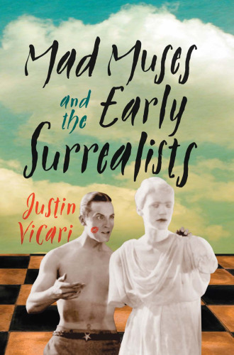 Mad muses and the early surrealists