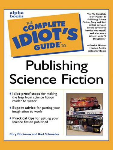 The Complete Idiot's Guide to Publishing Science Fiction