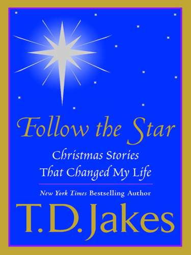 Follow the Star: Christmas Stories That Changed My Life