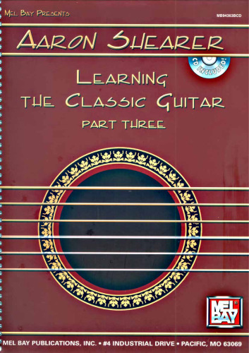 Mel Bay Aaron Shearer Learning the Classic Guitar, part 3 (Book & CD)
