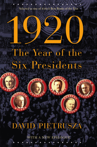 1920: The Year of the Six Presidents