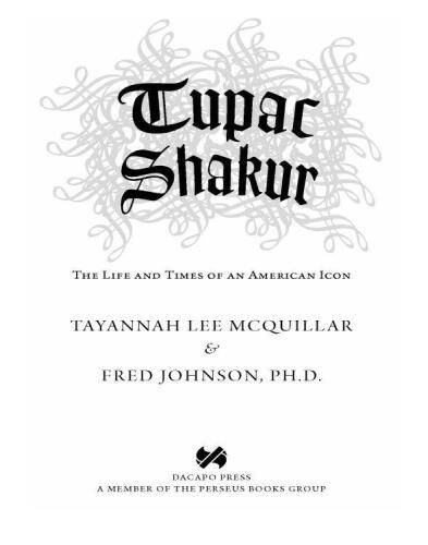 Tupac Shakur: The Life and Times of an American Icon