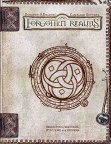 Forgotten Realms Campaign Setting (Dungeons & Dragons d20 3.0 Fantasy Roleplaying, Forgotten Realms Setting)