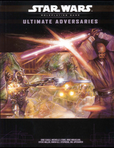 Ultimate Adversaries (Star Wars Roleplaying Game: Rules Supplements)