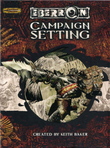 Eberron Campaign Setting (Dungeons & Dragons d20 3.5 Fantasy Roleplaying)
