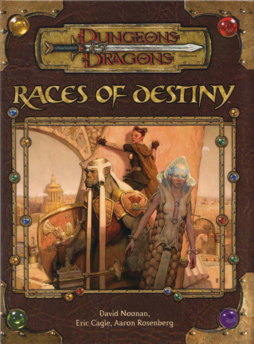 Races of Destiny (Dungeon & Dragons d20 3.5 Fantasy Roleplaying)
