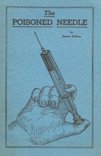 The Poisoned Needle : Suppressed Facts about Vaccination