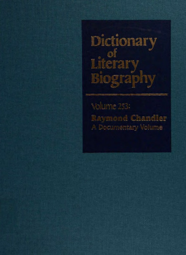 Raymond Chandler: A Documentary Volume
